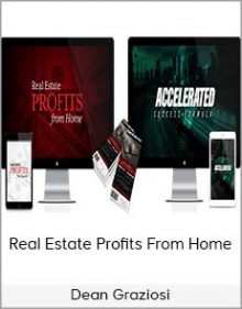 Dean Graziosi – Real Estate Profits From Home