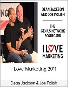 Dean Jackson & Joe Polish - I Love Marketing 2011