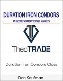 Don Kaufman - Duration Iron Condors Class