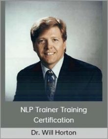 Dr Will Horton - NLP Trainer Training Certification