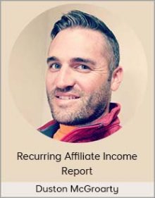 Duston McGroarty - Recurring Affiliate Income Report