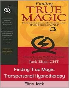 Elias Jack - Finding True Magic - Transpersonal Hypnotherapy