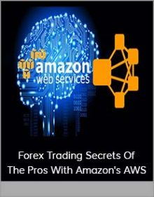 Forex Trading Secrets Of The Pros With Amazon's AWS