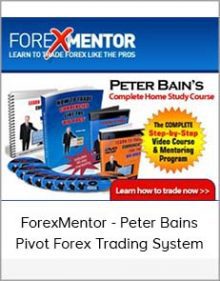 ForexMentor - Peter Bains - Pivot Forex Trading System