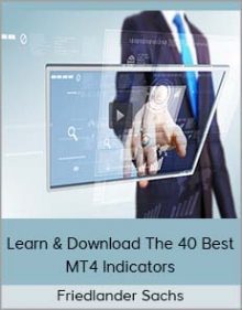 Friedlander Sachs - Learn & Download The 40 Best MT4 Indicators