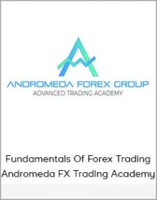 Fundamentals Of Forex Trading - Andromeda FX Trading Academy