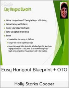 Holly Starks Cooper - Easy Hangout Blueprint + OTO