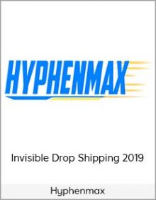 Hyphenmax – Invisible Drop Shipping 2019