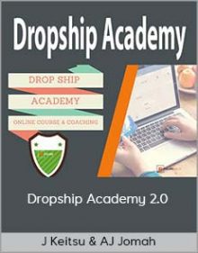 J Keitsu & AJ Jomah - Dropship Academy 2 0