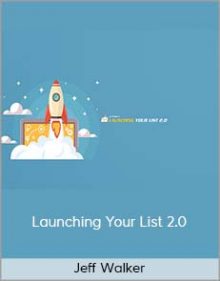 Jeff Walker - Launching Your List 2