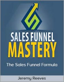 Jeremy Reeves - The Sales Funnel Formula