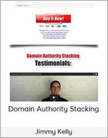 Jimmy Kelly - Domain Authority Stacking