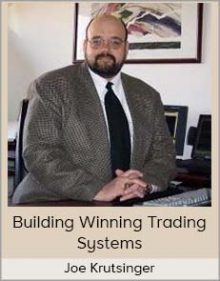 Joe Krutsinger - Building Winning Trading Systems