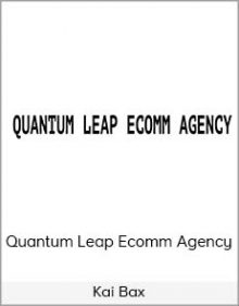 Kai Bax - Quantum Leap Ecomm Agency