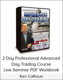 Ken Calhoun - 2 Day Professional Advanced Day Trading Course + Live Seminar PDF Workbook - 3 DVDs