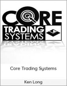 Ken Long - Core Trading Systems