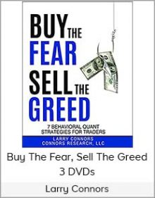 Larry Connors - Buy the Fear, Sell the Greed - 3 DVDs