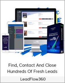 LeadFlow360 - Find, Contact And Close Hundreds Of Fresh Leads