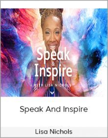 Lisa Nichols - Speak And Inspire