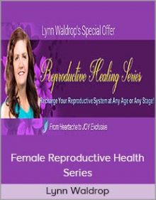 Lynn Waldrop - Female Reproductive Health Series