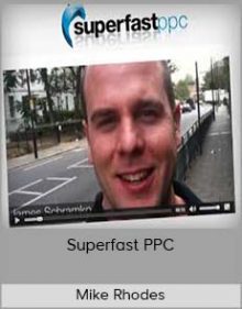 Mike Rhodes - Superfast PPC