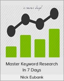 Nick Eubank - Master Keyword Research In 7 Days