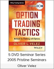 Oliver Velez - 5 DVD Seminar Series 2005 Pristine Seminars