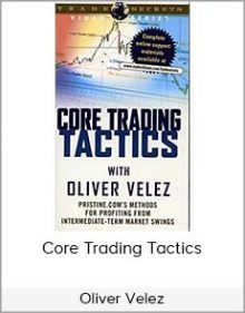 Oliver Velez - Core Trading Tactics