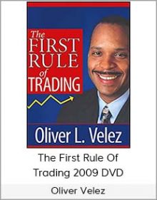 Oliver Velez - The First Rule Of Trading 2009 DVD