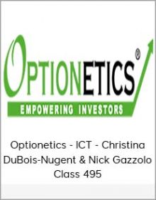 Optionetics - ICT - Christina DuBois-Nugent & Nick Gazzolo - Class 495