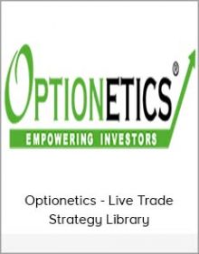 Optionetics - Live Trade Strategy Library