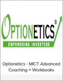 Optionetics - MICT Advanced Coaching + Workbooks