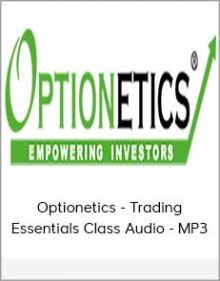 Optionetics - Trading Essentials Class Audio - MP3