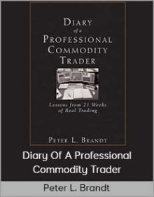 Peter L. Brandt - Diary Of A Professional Commodity Trader