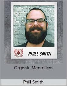 Phill Smith - Organic Mentalism