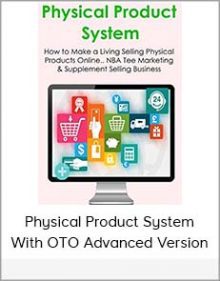 Physical Product System with OTO Advanced Version