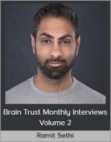 Ramit Sethi - Brain Trust Monthly Interviews Volume 2