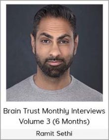 Ramit Sethi - Brain Trust Monthly Interviews Volume 3 (6 Months)