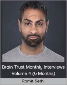 Ramit Sethi - Brain Trust Monthly Interviews Volume 4 (6 Months)