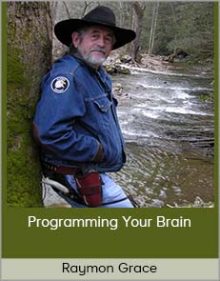 Raymon Grace - Programming Your Brain