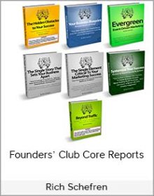 Rich Schefren – Founders’ Club Core Reports