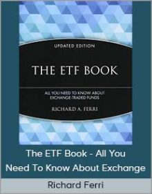 Richard Ferri - The ETF Book - All You Need To Know About Exchange