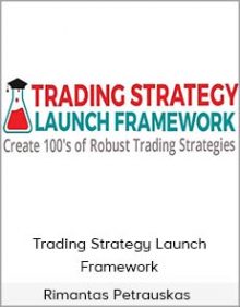 Rimantas Petrauskas - Trading Strategy Launch Framework