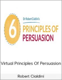 Robert Cialdini - Virtual Principles Of Persuasion