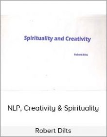 Robert Dilts - NLP, Creativity & Spirituality