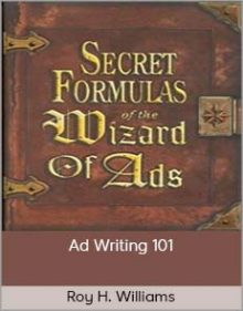 Roy H. Williams – Ad Writing 101