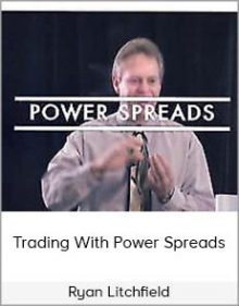 Ryan Litchfield - Trading With Power Spreads