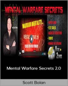 Scott Bolan - Mental Warfare Secrets 2 0