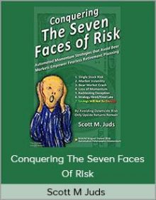 Scott M Juds - Conquering The Seven Faces Of Risk