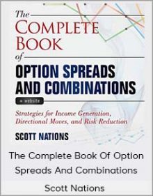 Scott Nations - The Complete Book Of Option Spreads And Combinations